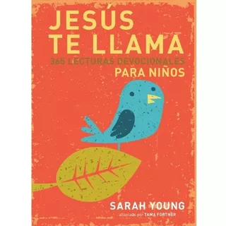 Jesús Te Llama Devocionales Para Niños - Sarah Young T. Dura