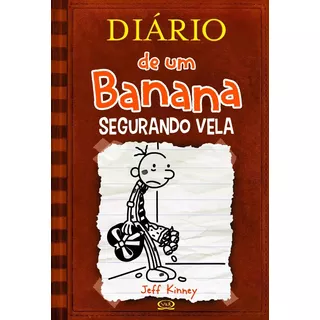Livro Diário De Um Banana Volume 7 Segurando Vela