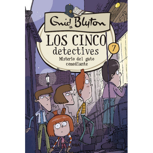 Los Cinco Detectives 7: Misterio Del Gato Comediante, De Blyton Enid. Editorial Rba Molino, Tapa Dura En Español