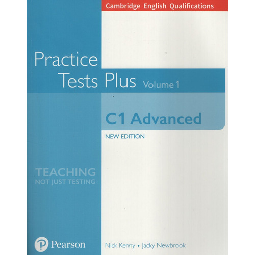 Practice Tests Plus C1 Advanced - Volume 1 Book No Key, de Kenny, Nick. Editorial Pearson, tapa blanda en inglés internacional, 2018