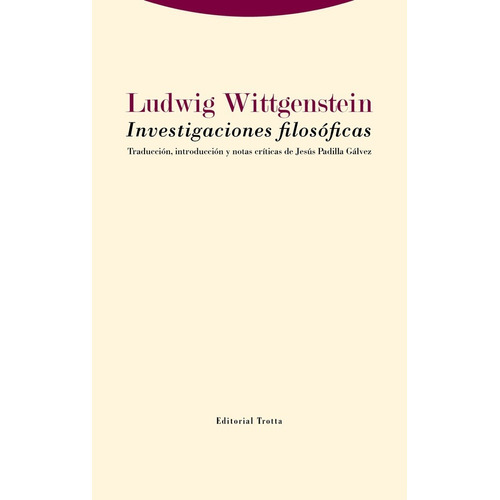 Investigaciones Filosóficas - Wittgenstein, Ludwig