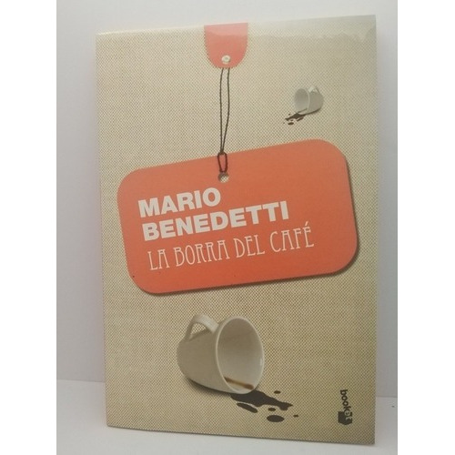 La Borra Del Café / Mario Benedetti