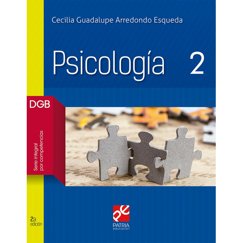Psicología 2, de Arredondo Esqueda, Cecilia Guadalupe. Editorial Patria Educación, tapa blanda en español, 2019