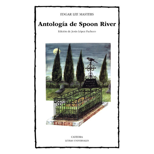 Antología De Spoon River, Edgar Lee Masters, Ed. Cátedra