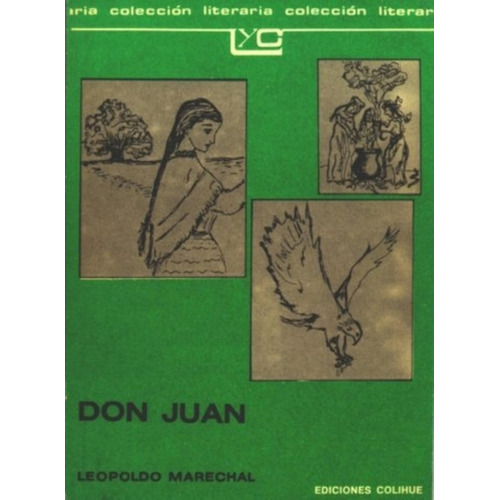 Don Juan - Leopoldo Marechal, De Marechal, Leopoldo. Editorial Colihue, Tapa Blanda En Español
