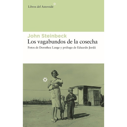 Vagabundos De La Cosecha, Los - John Steinbeck