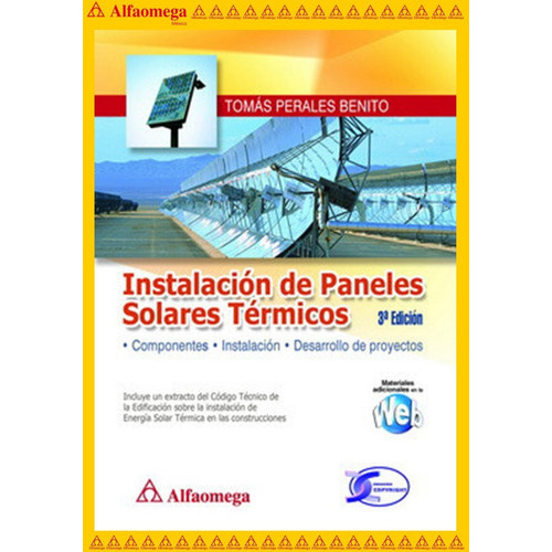 Instalación De Paneles Solares Térmicos, De Perales, Tomás. Editorial Alfaomega Grupo Editor, Tapa Blanda, Edición 3 En Español, 2008