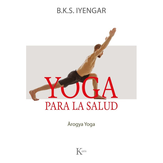 Libro Yoga Para La Salud - B.k.s. Iyengar