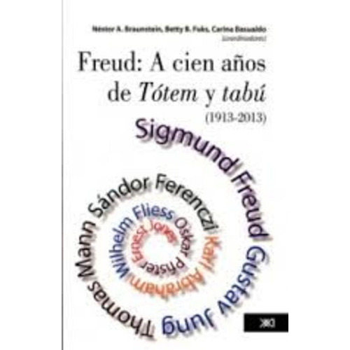 Freud. A Cien Años De Totem Y Tabu (1913-2013) - Aa. Vv