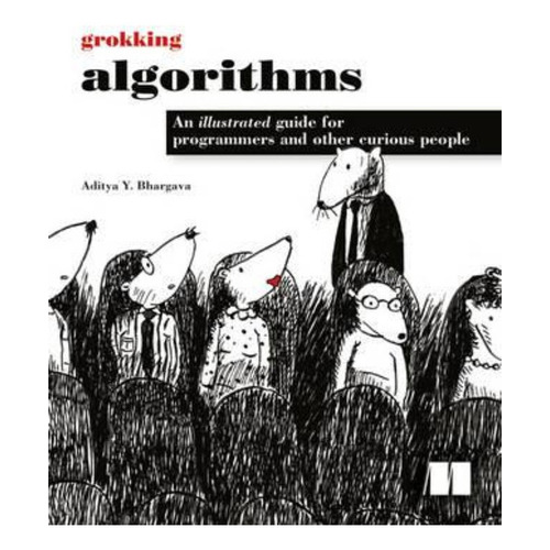 Grokking Algorithms - Aditya Y. Bhargava