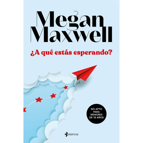 A Que Estas Esperando - Megan Maxwell
