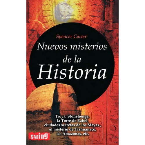 Nuevos Misterios De La Historia, De Carter Spencer. Editorial Robin Book Swing, Tapa Blanda En Español, 2010