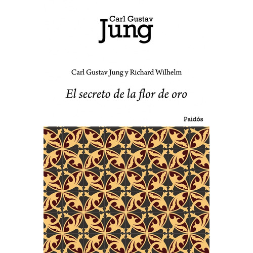 El secreto de la flor de oro, de Jung, Carl G.. Serie Otros Editorial Paidos México, tapa blanda en español, 2014