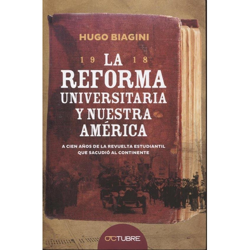 La Reforma Universitaria - Hugo E. Biagini