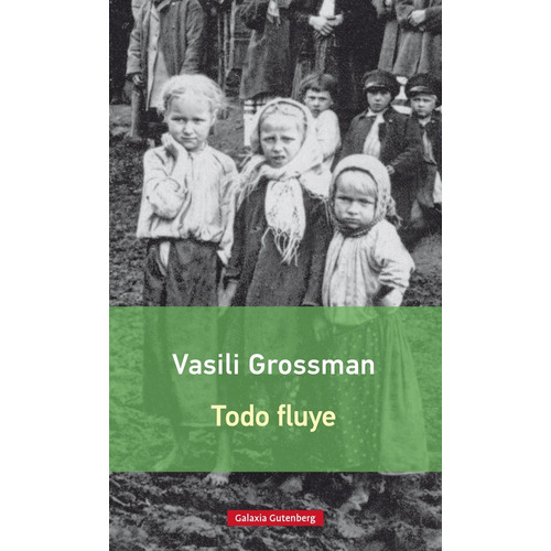 Todo Fluye - Vasiliï Semenovich Grossman