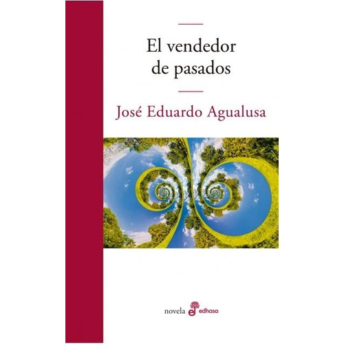 Vendedor De Pasados, El - Agualusa, Jose Eduardo