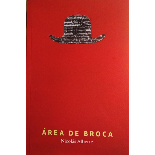 Area De Broca, de NICOLAS ALBERTE. Editorial Yaugurú, tapa blanda, edición 1 en español
