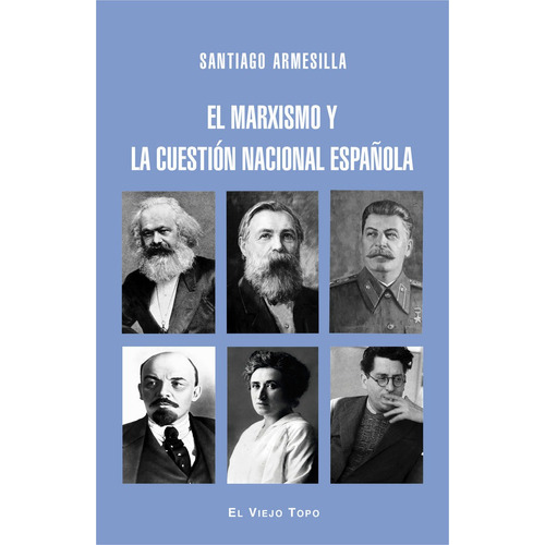 Marxismo Y La Cuestion Nacional Espaã¿ola,el - Armesilla ...