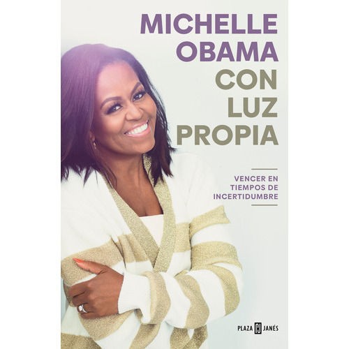 Con Luz Propia, De Michelle Obama., Vol. 1.0. Editorial Plaza & Janes, Tapa Blanda En Español, 2022