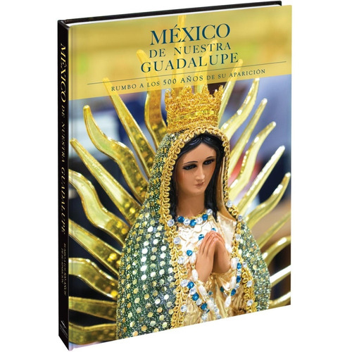 Libro México De Nuestra Guadalupe Numen Pasta Dura