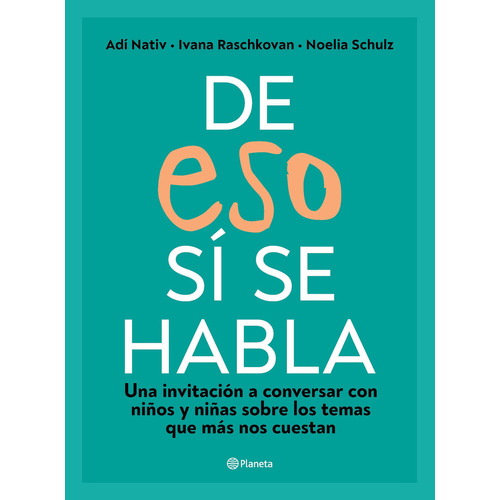 De Eso Sí Se Habla - N. Schulz, I. Raschkovan, Adí Nativ