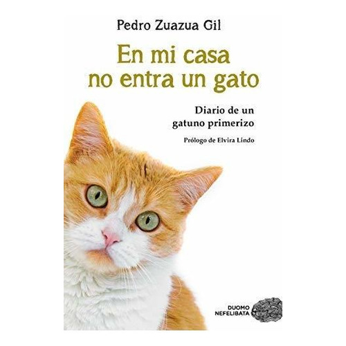 Libro En Mi Casa No Entra Un Gato - Zuazua Gil Pedro