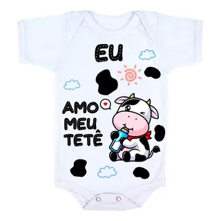 Body  Bebê Menino Mesversario Eu Amo Meu Tetê Bezerrinho 