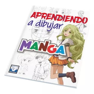Aprendiendo A Dibujar Manga, De José Armando Esparza Navarro. Editorial Delfín, Tapa Blanda En Español, 2023