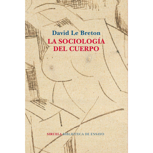 La Sociología Del Cuerpo - David Le Breton