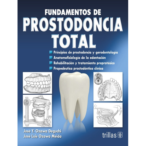 Fundamentos De Prostodoncia Total Odontología Trillas