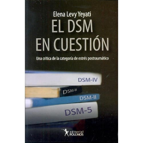 Dsm En Cuestion El - Levy Yeyati Elena