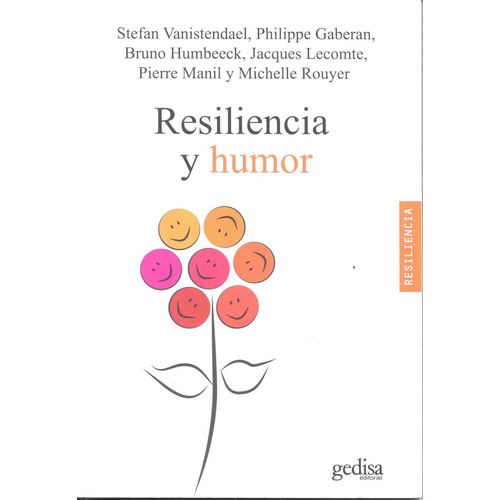 Resiliencia y humor, de Vanistendael, Stefan. Serie Resiliencia Editorial Gedisa en español, 2013