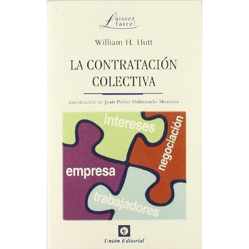 La Contratacion Colectiva - William H. Hutt