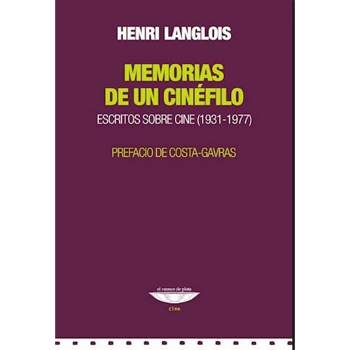 Memorias De Un Cinefilo - Henri Langlois