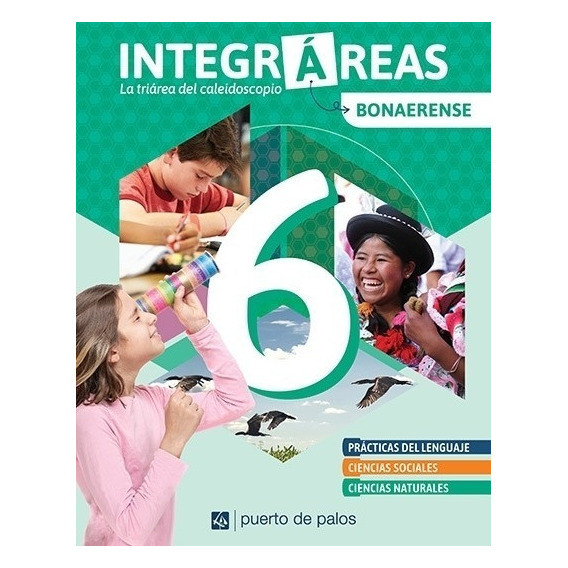 Integrareas 6 Bonaerense  ( Lengua - Sociales - Naturales )