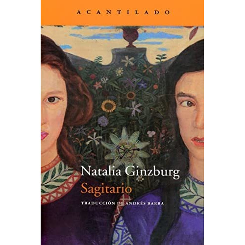 Libro: Sagitario. Ginzburg, Natalia. Acantilado Editorial