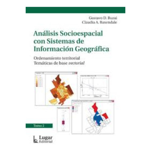 Análisis Socioespacial Sistemas Información Geográfica (lu), De Vários Autores. Lugar Editorial, Tapa Blanda En Español, 2018