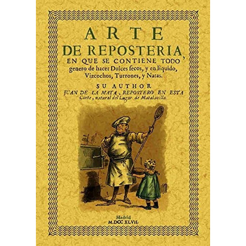 Arte De Reposteria - Mata, Juan De La