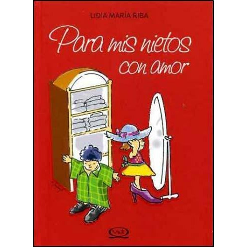 Para Mis Nietos Con Amor - Riba Lidia (libro