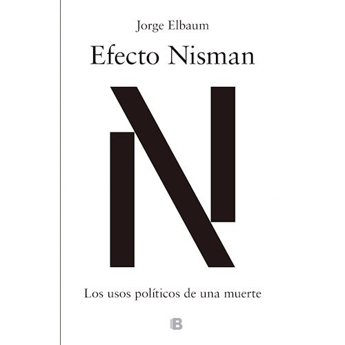 Libro Efecto Nisman De Jorge Elbaum