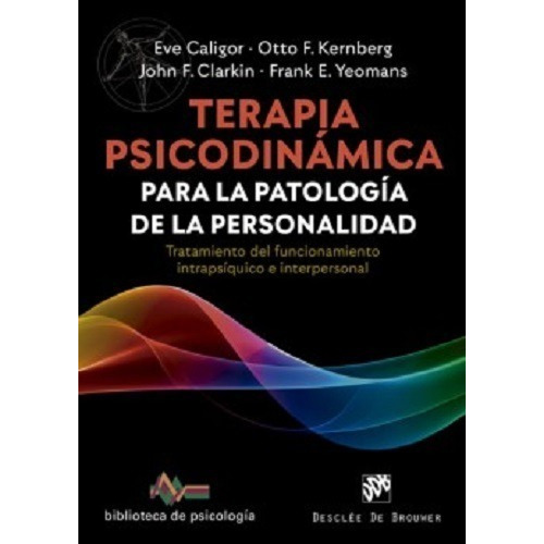 Terapia Psicodinamica Para La Patologia De La Personalidad, De Vv. Aa.. Editorial Ddb, Tapa Blanda En Español, 2020