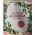30 Días De Acuarela