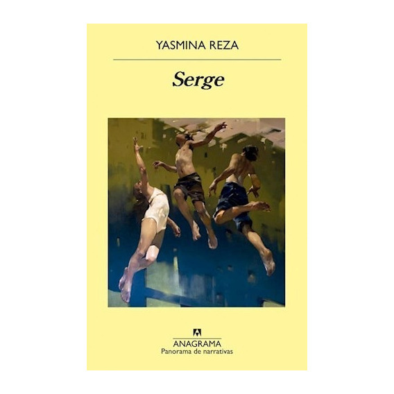 Libro Serge - Yasmina, Resza - Anagrama