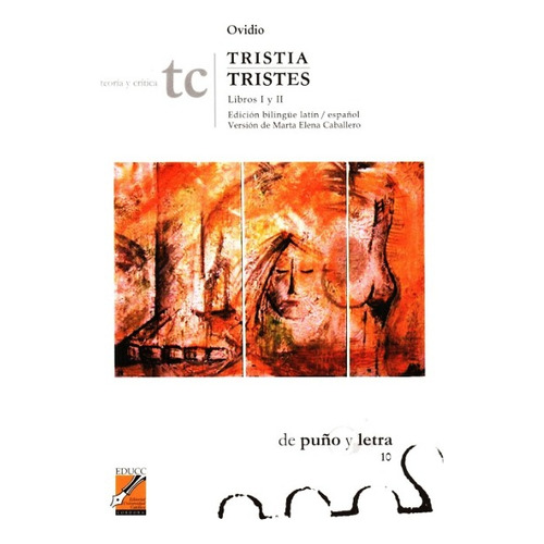 Tristia / Tristes - Libros I Y Ii - Ed.bilingue Latin-españo