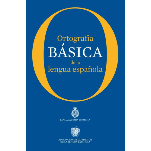 Ortografía Básica De La Lengua Española - Rae