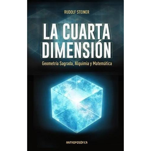 La Cuarta Dimension - Rudolf Steiner