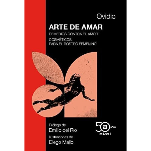 50 Aniv: Arte De Amar, Remedios Amor, Cosmeticos Rostro Femenino, de Ovídio. Editorial Akal, tapa blanda en español