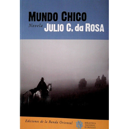 Mundo Chico, De Da Rosa Julio C. Editorial Banda Oriental, Edición 2 En Español, 2020