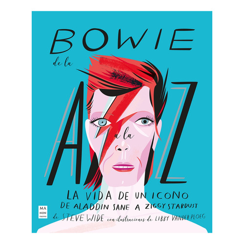 Bowie De La A A La Z - Steve Wide
