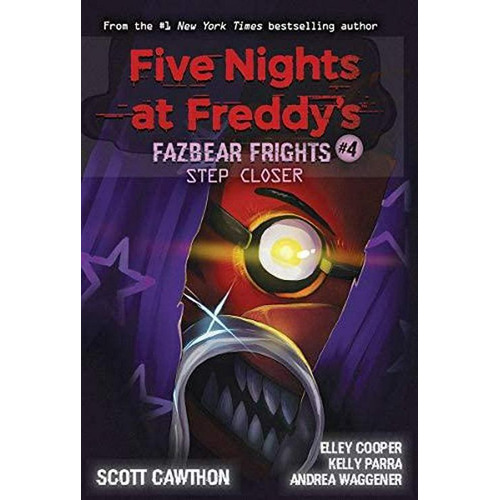 Step Closer Five Nights At Freddy's: Fazbear Frights #4